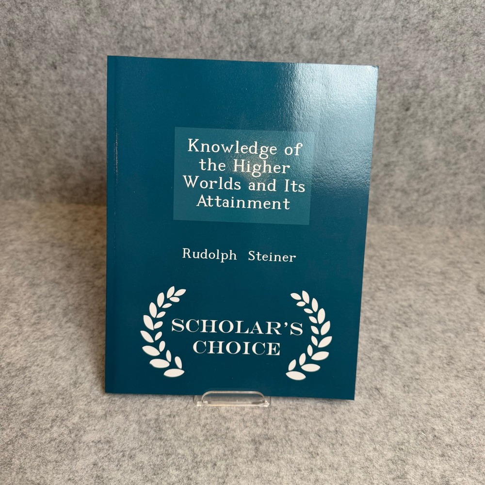 Knowledge of the Higher Worlds and Its Attainment by Rudolf Steiner - Paperback‎